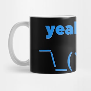 Yeah It Do blue Mug